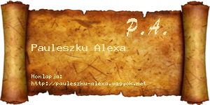 Pauleszku Alexa névjegykártya